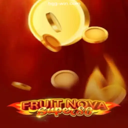 Discover the Excitement of FruitNovaSuper80 - A Fresh Take on Gaming